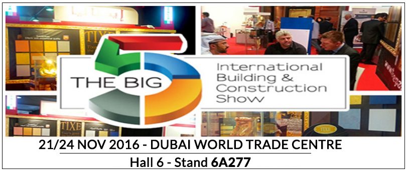 Tixe al Big 5 | Dubai, 21 – 24 Novembre 2016